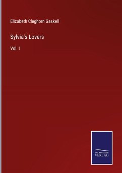 Sylvia's Lovers - Gaskell, Elizabeth Cleghorn