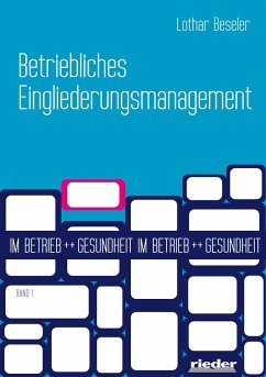 Betriebliches Eingliederungsmanagement - Beseler, Lothar