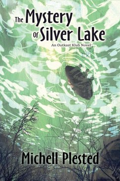 The Mystery of Silver Lake (eBook, ePUB) - Press, Evil Alter Ego