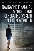 The Diary of a Black Pearl Navigating Financial Markets and Generating Wealth in the New World (eBook, ePUB)