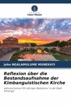 Reflexion über die Bestandsaufnahme der Kimbanguistischen Kirche - NGALAMULUME MUNEKAYI, John