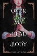 Over My Dead Body - Bild 1