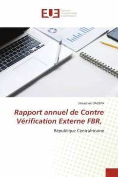 Rapport annuel de Contre Vérification Externe FBR, - DACKPA, Sébastien