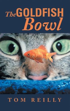 The Goldfish Bowl - Tom Reilly