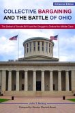 Collective Bargaining and the Battle for Ohio - The Defeat of Senate Bill 5 and the Struggle to Defend the Middle Class