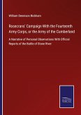Rosecrans' Campaign With the Fourteenth Army Corps, or the Army of the Cumberland