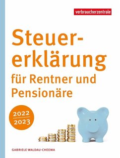 Steuererklärung für Rentner und Pensionäre 2022/2023 - Waldau-Cheema, Gabriele