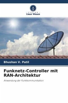 Funknetz-Controller mit RAN-Architektur - Patil, Bhushan V.