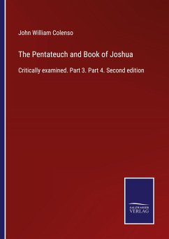 The Pentateuch and Book of Joshua - Colenso, John William