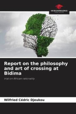 Report on the philosophy and art of crossing at Bidima - Djeukou, Wilfried Cédric