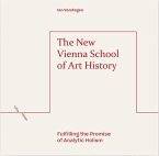 The New Vienna School of Art History