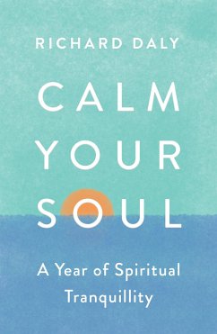 Calm Your Soul - Daly, Richard