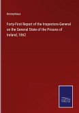 Forty-First Report of the Inspectors-General on the General State of the Prisons of Ireland, 1862