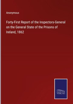 Forty-First Report of the Inspectors-General on the General State of the Prisons of Ireland, 1862 - Anonymous