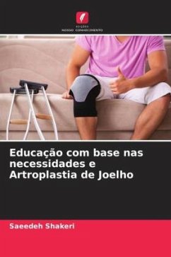 Educação com base nas necessidades e Artroplastia de Joelho - Shakeri, Saeedeh