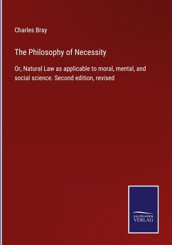 The Philosophy of Necessity - Bray, Charles