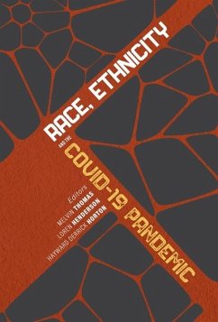 Race, Ethnicity, and the COVID-19 Pandemic - Thomas, Melvin; Henderson, Loren; Horton, Hayward Derrick