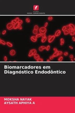 Biomarcadores em Diagnóstico Endodôntico - Nayak, Moksha;APHIYA A, AYSATH