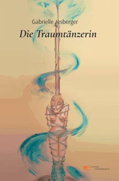 DIE TRAUMTÄNZERIN - Jesberger, Gabrielle