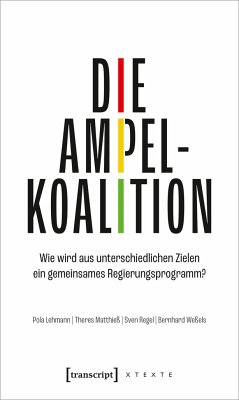 Die Ampelkoalition - Lehmann, Pola;Matthieß, Theres;Regel, Sven