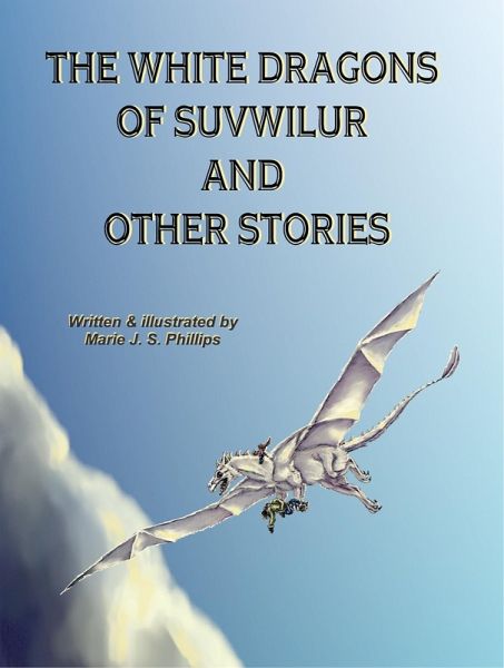 The White Dragons of Suvwilur and Other Stories (eBook, ePUB)