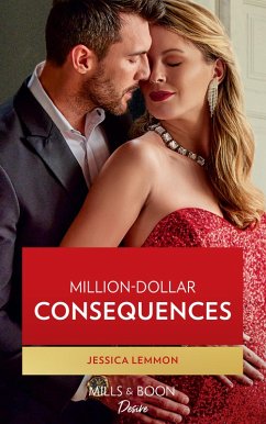 Cover Million-Dollar Consequences (The Dunn Brothers, Book 2) (Mills & Boon Desire) (eBook, ePUB)