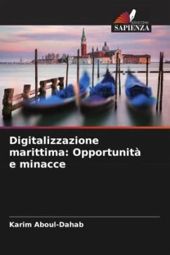 Digitalizzazione marittima: Opportunità e minacce - Aboul-Dahab, Karim