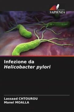 Infezione da Helicobacter pylori - Chtourou, Lassaad;MOALLA, Manel