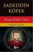 Sadeddin Köpek - Gezik, Hakan