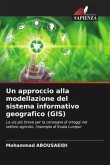 Un approccio alla modellazione del sistema informativo geografico (GIS)
