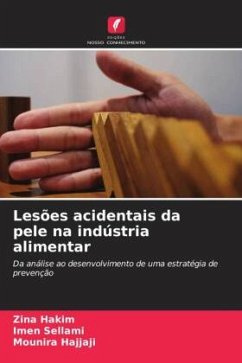 Lesões acidentais da pele na indústria alimentar - Hakim, Zina;SELLAMI, Imen;Hajjaji, Mounira