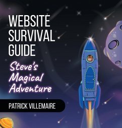 Website Survival Guide - Villemaire, Patrick; Vanderpost, Glen; Villemaire, Tabitha