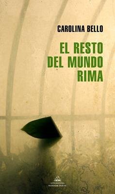 El Resto del Mundo Rima / The Rest of the World Rhymes - Bello, Carolina
