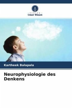 Neurophysiologie des Denkens - Balapala, Kartheek