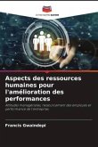 Aspects des ressources humaines pour l'amélioration des performances