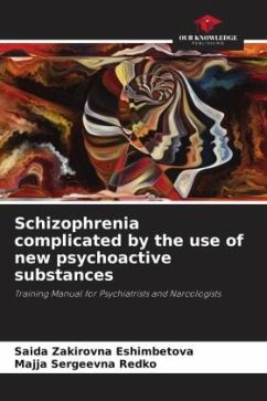 Schizophrenia complicated by the use of new psychoactive substances - Eshimbetova, Saida Zakirovna;Redko, Majja Sergeevna