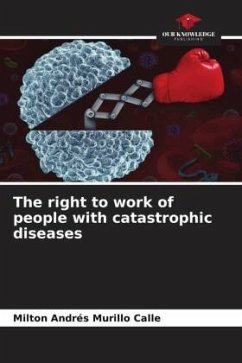 The right to work of people with catastrophic diseases - Murillo Calle, Milton Andrés