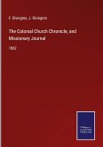 The Colonial Church Chronicle, and Missionary Journal