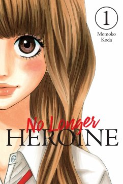 No Longer Heroine, Vol. 1 - Koda, Momoko