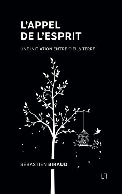 L'Appel de l'Esprit - Biraud, Sébastien