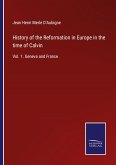History of the Reformation in Europe in the time of Calvin