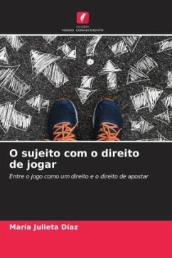 O sujeito com o direito de jogar - Diaz, María Julieta