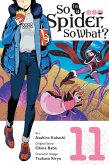 So I'm a Spider, So What?, Vol. 11 (Manga) So I'm a Spider, So What?, Vol. 11 (Manga)