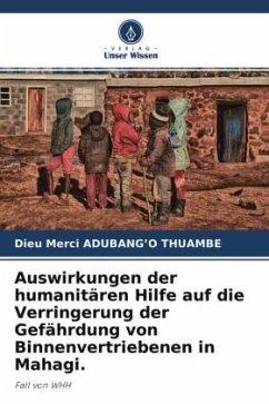 Auswirkungen der humanitären Hilfe auf die Verringerung der Gefährdung von Binnenvertriebenen in Mahagi. - ADUBANG'O THUAMBE, Dieu Merci