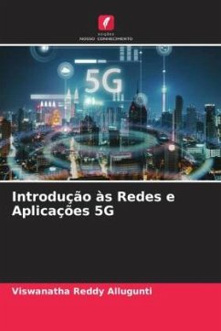 Introdução às Redes e Aplicações 5G - Allugunti, Viswanatha Reddy