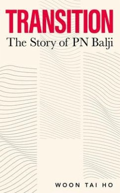 Transition: The Story of PN Balji - Tai Ho, Woon