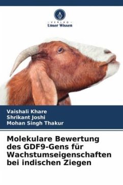 Molekulare Bewertung des GDF9-Gens für Wachstumseigenschaften bei indischen Ziegen - Khare, Vaishali;Joshi, Shrikant;Thakur, Mohan Singh