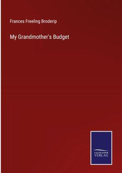My Grandmother's Budget - Broderip, Frances Freeling