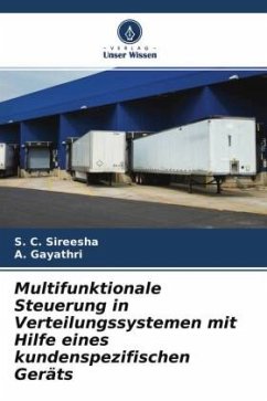 Multifunktionale Steuerung in Verteilungssystemen mit Hilfe eines kundenspezifischen Geräts - Sireesha, S. C.;Gayathri, A.