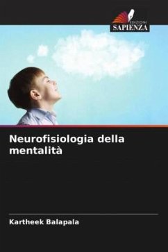 Neurofisiologia della mentalità - Balapala, Kartheek